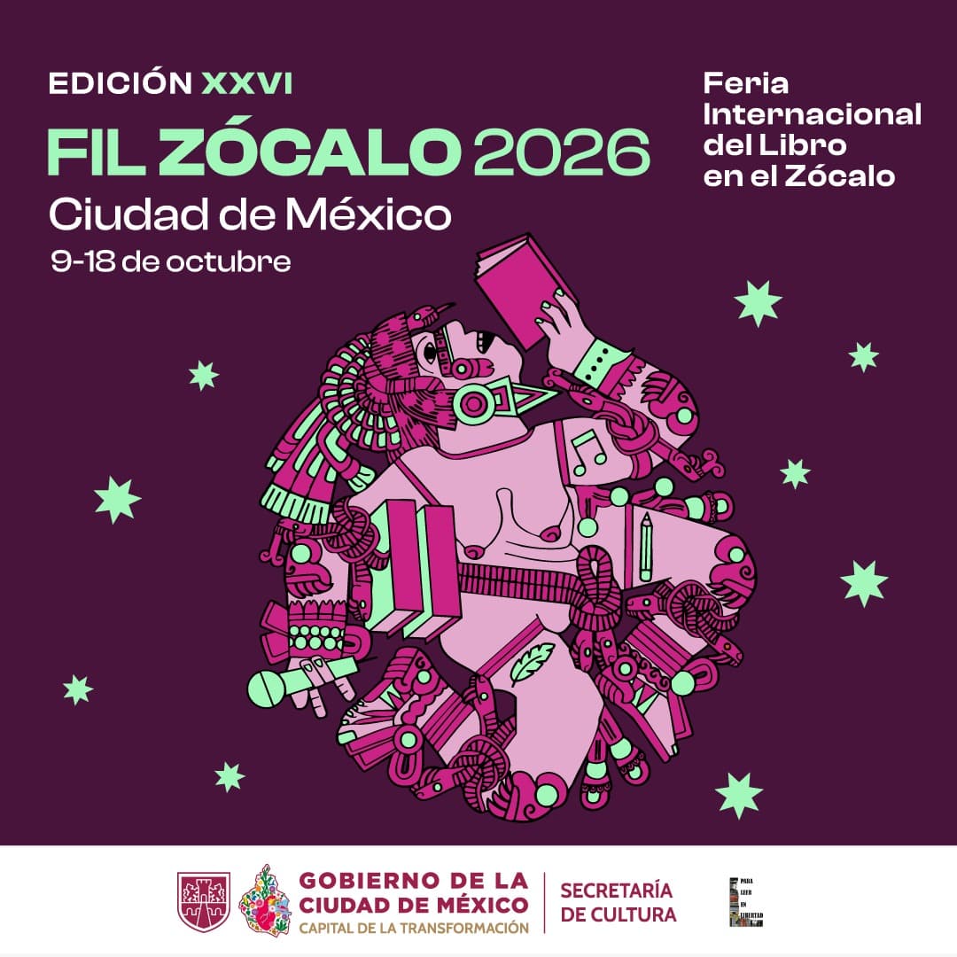 La FIL del Zócalo 2026 llega del 9 al 18 de octubre con libros gratis y conciertos